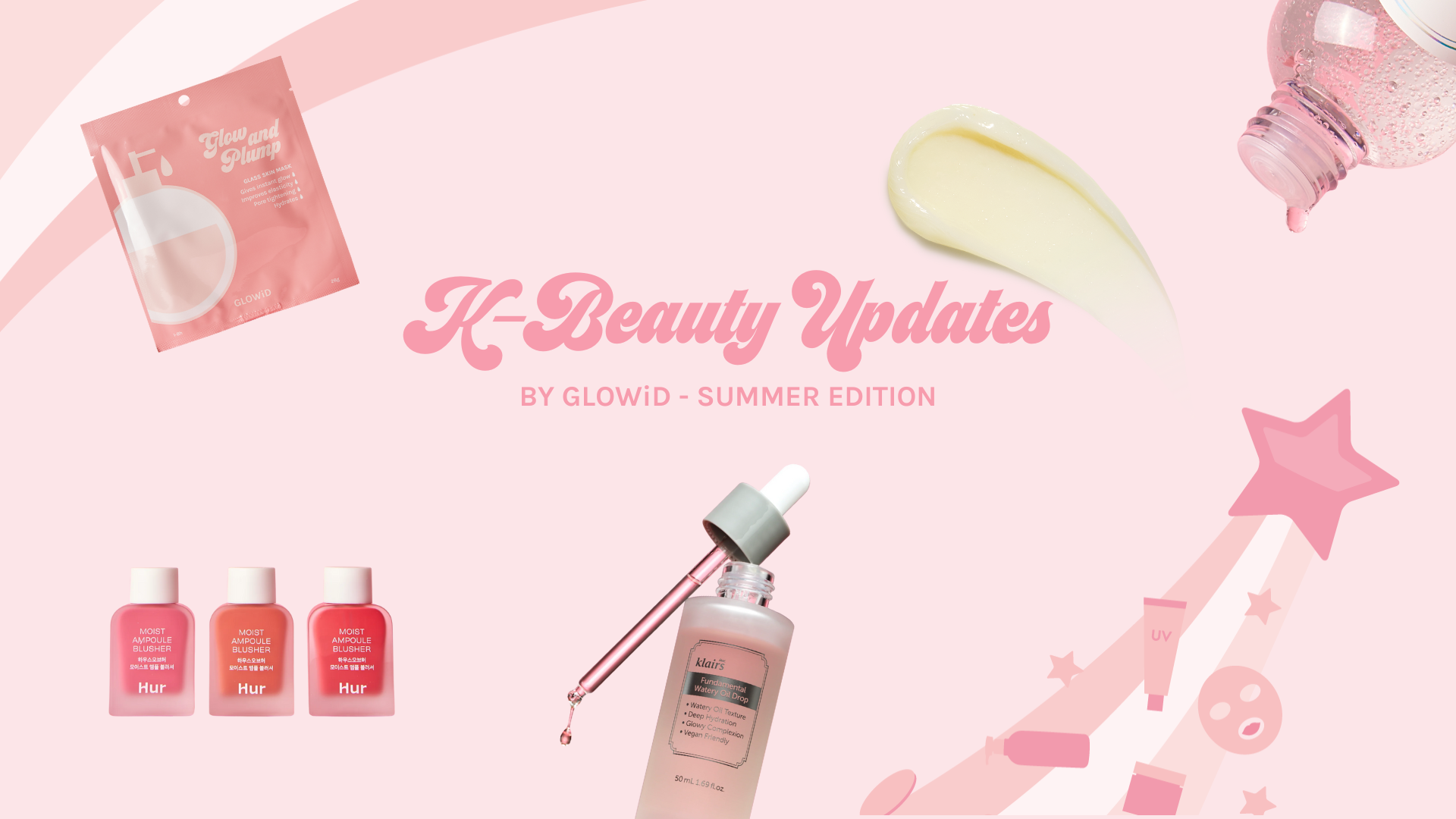 GLOWiD K-Beauty Updates: Summer Edition