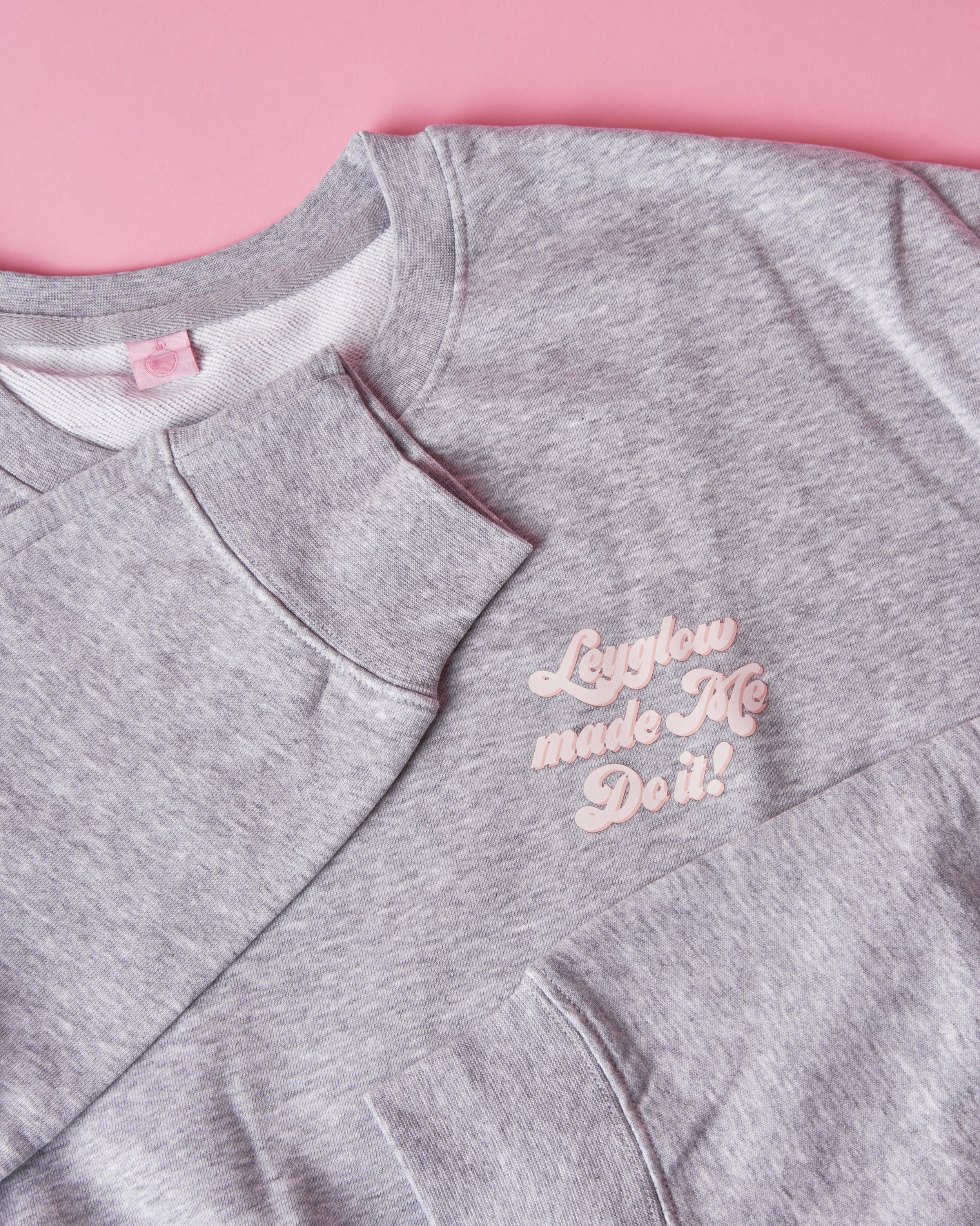 Leyglow Made Me Do It Sweatshirt X-Large